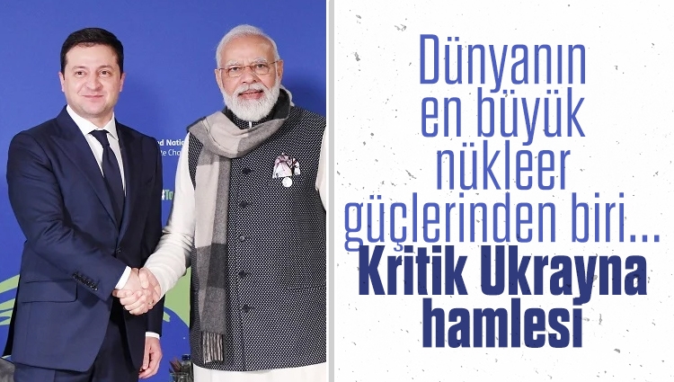 Dünyanın en büyük nükleer güçlerinden biri olarak bilinen Hindistan'da Başbakan Narendra Modi, Ukrayna Devlet Başkanı Vladimir Zelenskiy ile telefonda görüştü