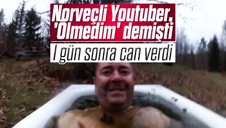 Norveçli Youtuber, 'Ölmedim' paylaşımından 1 gün sonra can verdi