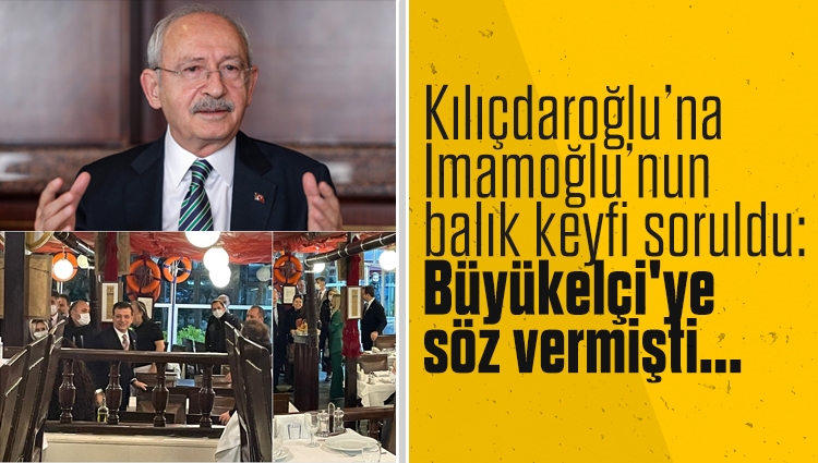 Ekrem İmamoğlu'nun balık keyfi Kemal Kılıçdaroğlu'na soruldu