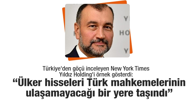 Türkiye'den göçü inceleyen New York Times, Yıldız Holding'i örnek gösterdi