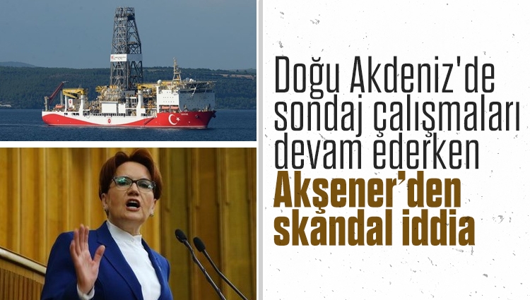 Türkiye'nin Doğu Akdeniz'de sondaj çalışmaları devam ederken İyi Parti Lideri Akşener, bunun aksini iddia etti. Meral Akşener: Akdeniz’de herkes gaz arıyor, biz arayamıyoruz