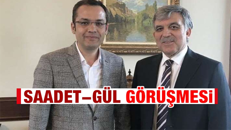 Saadet Partisi yöneticisi avukat Ali Aktaş Abdullah Gül ile görüştü 