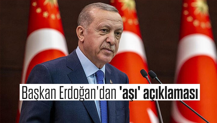 Cumhurbaşkanı Erdoğan'dan dünyaya aşı mesajı