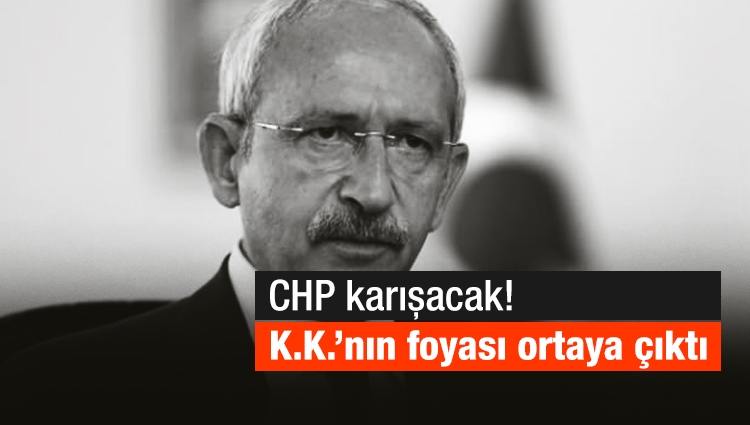 CHP karışacak! Kılıçdaroğlu'nun foyası ortaya çıktı