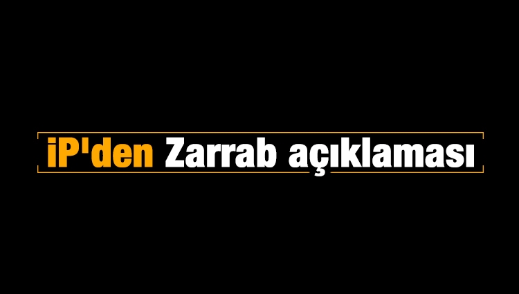 Son dakika... İYİ Parti'den Reza Zarrab açıklaması 