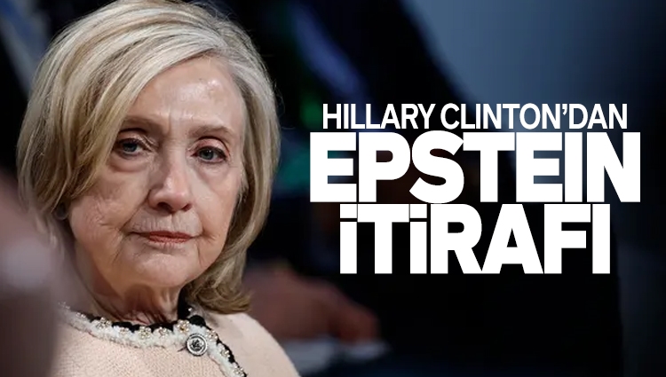 Hillary Clinton’dan Epstein itirafı! Kapalı kapılar ardında sorgu başladı: "Bilgim yoktu" diyerek eşini ve kendisini savundu!