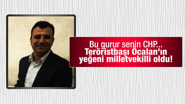 Bu gurur senin CHP...Teröristbaşı Öcalan'ın yeğeni milletvekilli oldu!