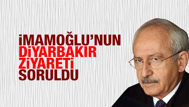 İmamoğlu'nun Diyarbakır ziyareti Kılıçdaroğlu'na soruldu