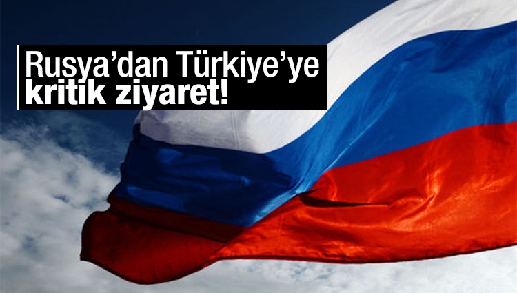 Rusya’dan Türkiye’ye kritik ziyaret! Toplantı 3 saat sürdü