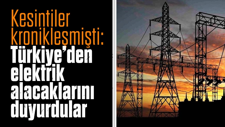 Irak'ta kesintiler kronikleşmişti: Türkiye’den 500 megawatt elektrik alacaklarını duyurdular