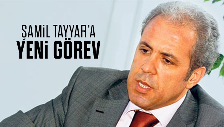 AK Parti'de Şamil Tayyar'a kritik görev