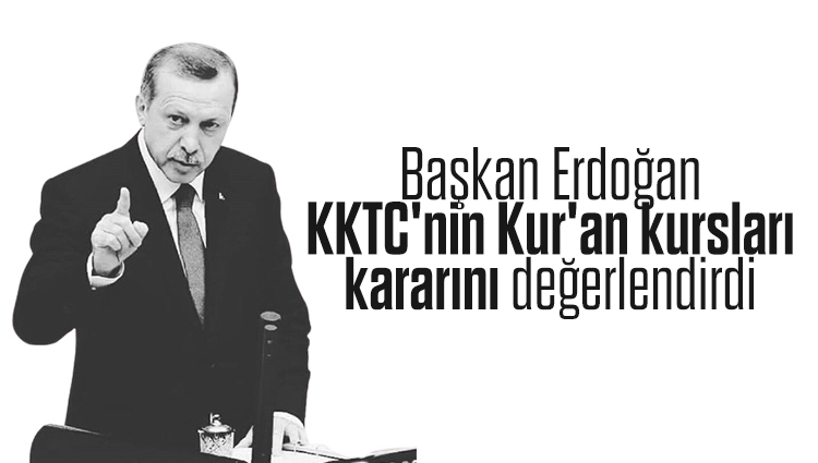 Başkan Erdoğan KKTC AYM'sinin skandal kararını yorumladı