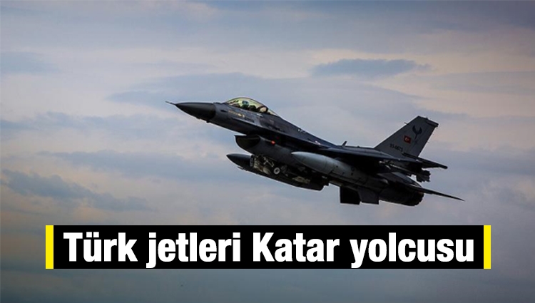 Türk jetleri Katar yolcusu