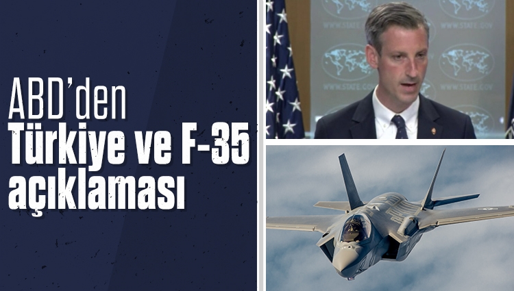 ABD’den Türkiye ve F-35 açıklaması
