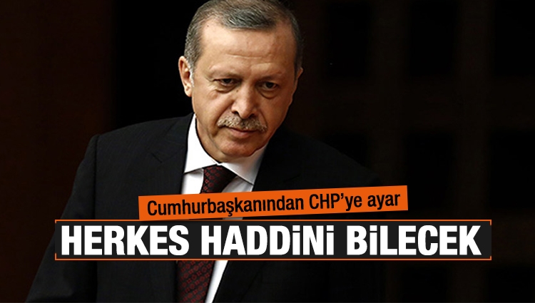 Erdoğan'dan CHP bildirisine tepki