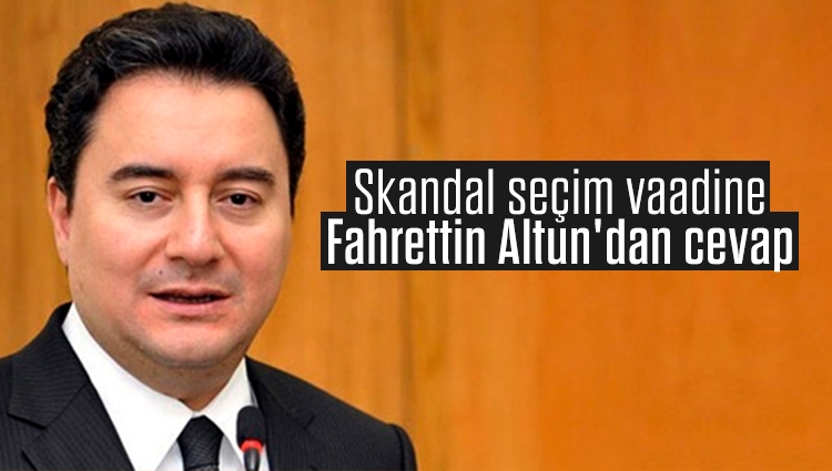 Ali Babacan'ın skandal seçim vaadine Fahrettin Altun'dan cevap