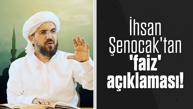 İhsan Şenocak'tan 'faiz' açıklaması!