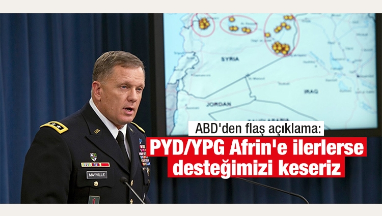 ABD'den flaş açıklama: PYD/YPG Afrin'e ilerlerse desteğimizi keseriz