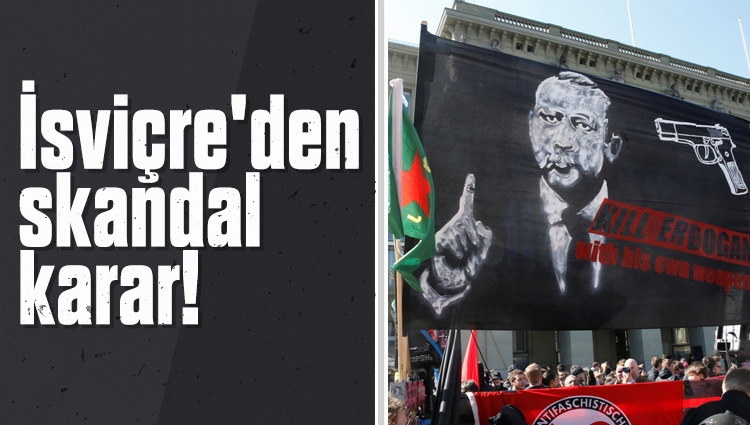 İsviçre'de 5 yıl önce Cumhurbaşkanı Recep Tayyip Erdoğan'ı hedef göstererek "Erdoğan'ı öldürün" pankartını açan sanıklar beraat etti