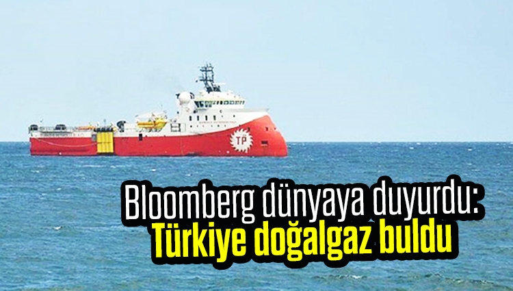 Bloomberg dünyaya duyurdu: Türkiye orada doğalgaz buldu