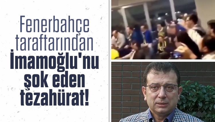 Fenerbahçe taraftarından İmamoğlu'nu şok eden tezahürat! 'Gömeceğiz sandığa'