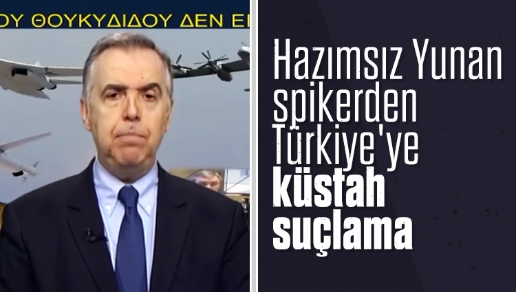 Hazımsız Yunan spikerden Türkiye'ye küstah suçlama