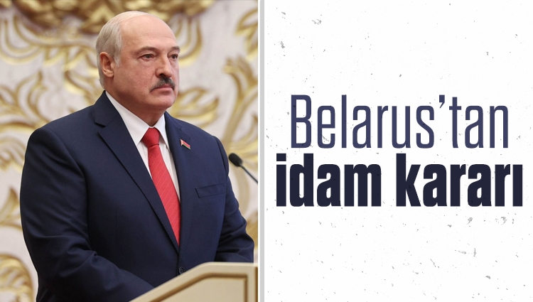 Belarus’tan idam kararı