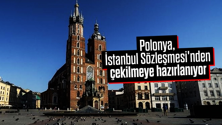 Polonya, İstanbul Sözleşmesi'nden çekilmeye hazırlanıyor