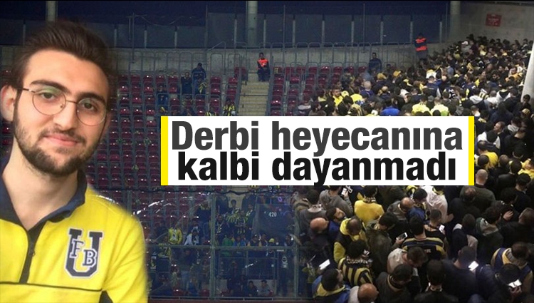 Fenerbahçe taraftarı Koray Şener derbide hayatını kaybetti