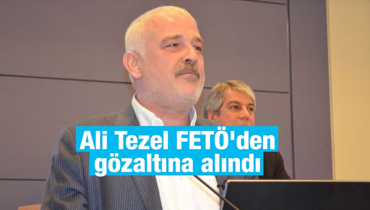 Sosyal güvenlik uzmanı Ali Tezel FETÖ'den gözaltında