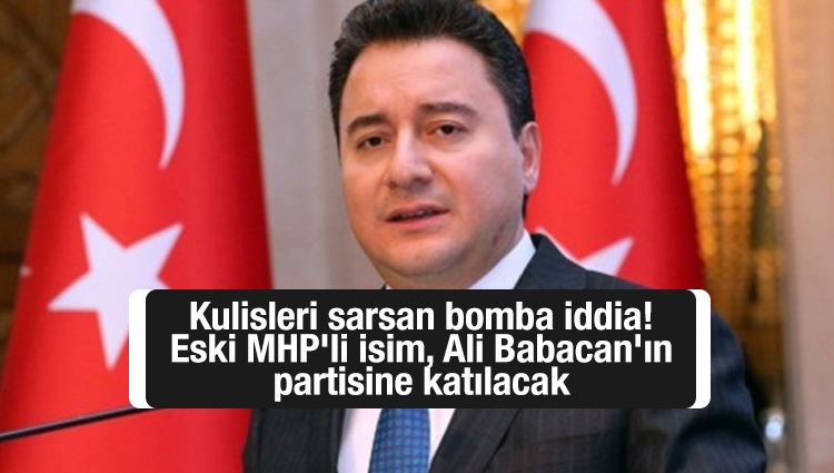 Kulisleri sarsan bomba iddia! Eski MHP'li isim, Ali Babacan'ın partisine katılacak