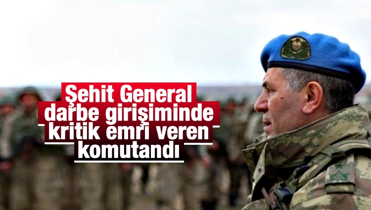 Şehit Tümgeneral Aydoğan Aydın darbe girişiminde kritik emri veren komutandı