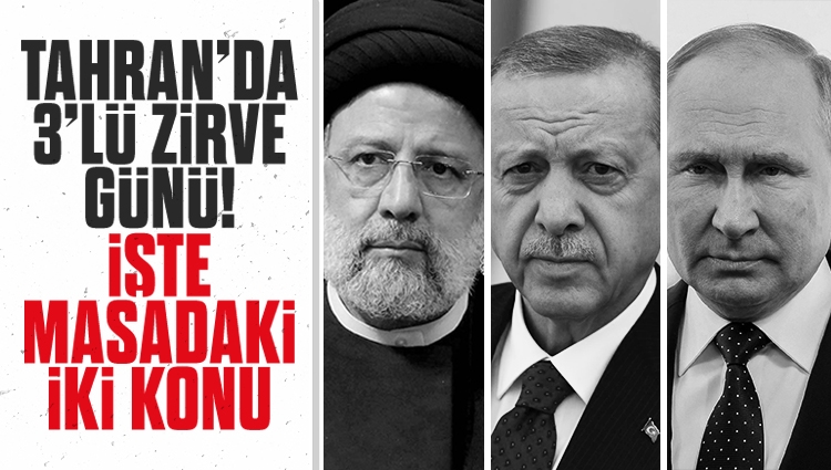 Türkiye, Rusya ve İran'dan üçlü zirve