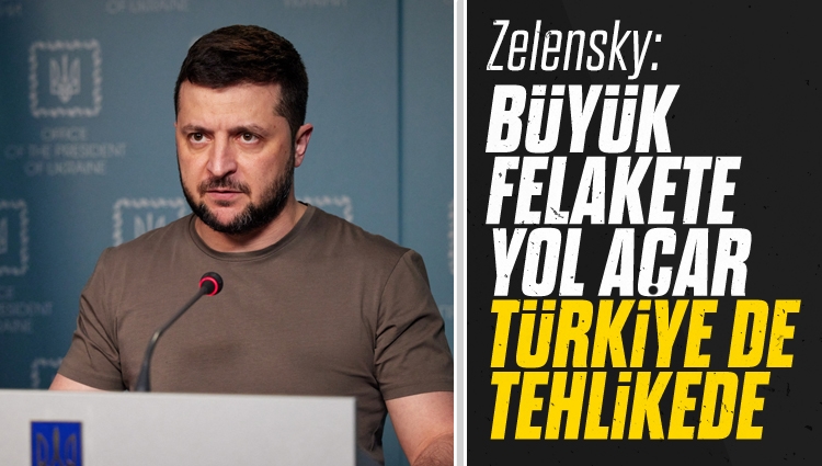 Zelenski'den Zaporijya açıklaması: Türkiye de tehlike altıında, büyük felakete yol açar