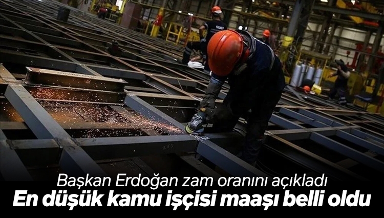 Erdoğan: Refah payı dahil ücretlerde yüzde 45 zam yapıyoruz. En düşük kamu işçisi ücretini de 15 bin liraya çıkarıyoruz