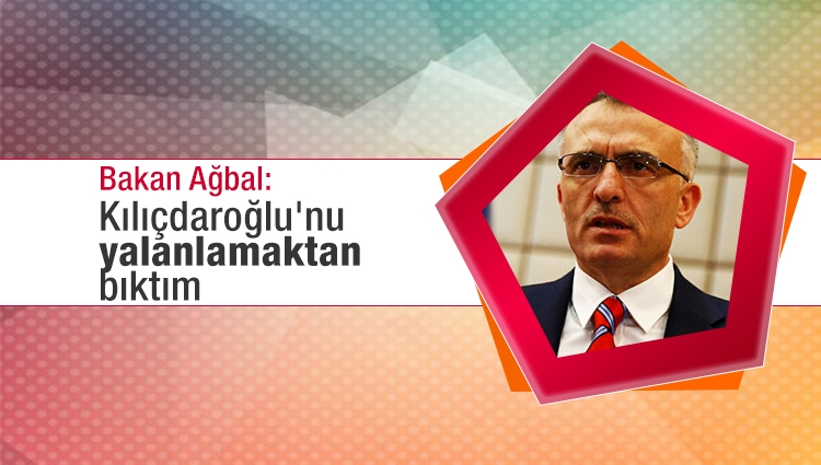 Bakan Ağbal: Kılıçdaroğlu'nu yalanlamaktan bıktım