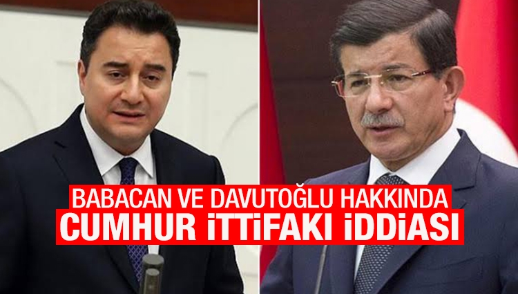 Davutoğlu ve Babacan'la ilgili flaş iddia