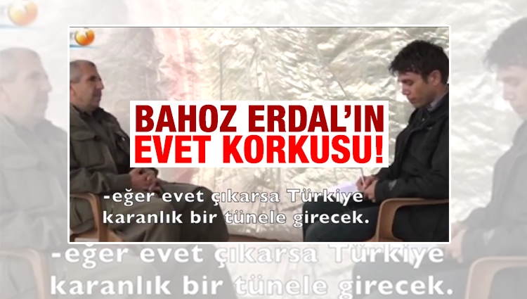 PKK elebaşısı Bahoz Erdal'ın Hayır propagandası