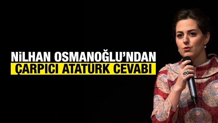 Nilhan Osmanoğlu'ndan çarpıcı açıklamalar