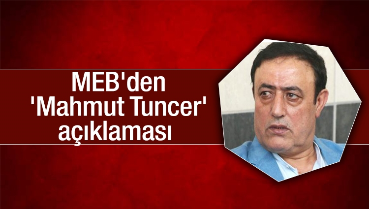 MEB'den 'Mahmut Tuncer' açıklaması 