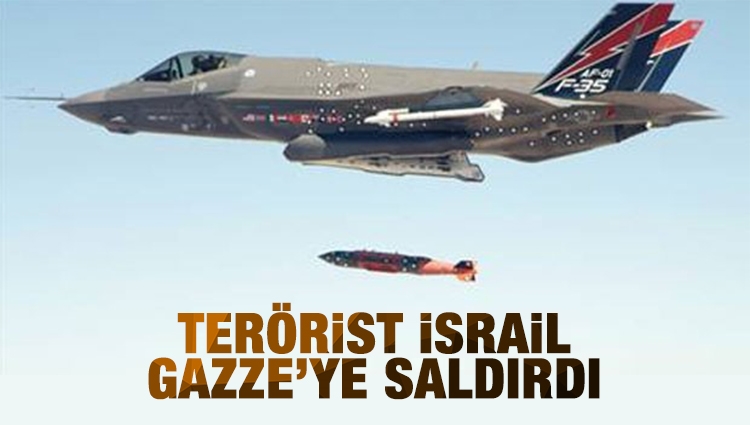 Terörist İsrail Gazze'ye hava saldırısı düzenledi