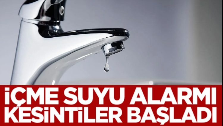 Ve korkulan oldu… İçme suyu alarmı: Kesintiler başladı