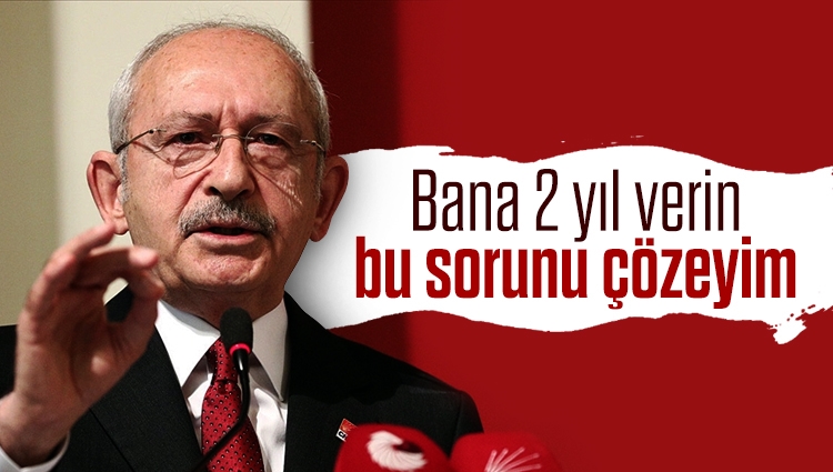 Yenilgiye doymayan Kılıçdaroğlu '2 yıl verin' sorunu çözeyim diyor