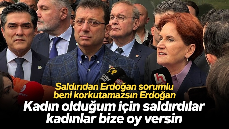 Akşener, İP İstanbul İl Başkanlığı'na saldırıdan Erdoğan'ı sorumlu tuttu