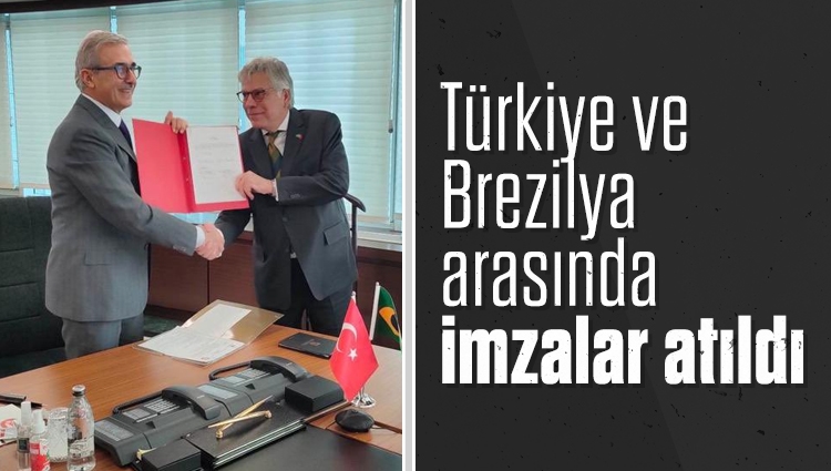 Türkiye ve Brezilya arasında "Savunma Sanayii İşbirliği Anlaşması" imzalandı