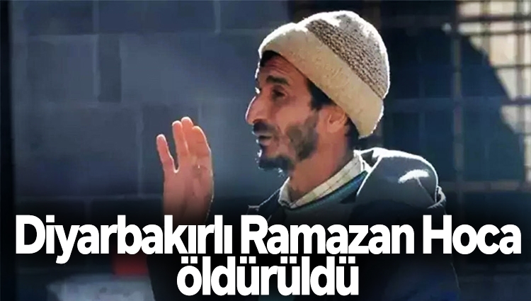 "Diyarbakırlı Ramazan hoca" olarak tanınan Ramazan Pişkin cinayet kurbanı