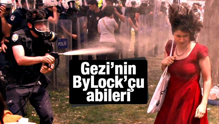 İşte Gezi’nin ByLock’çu abileri