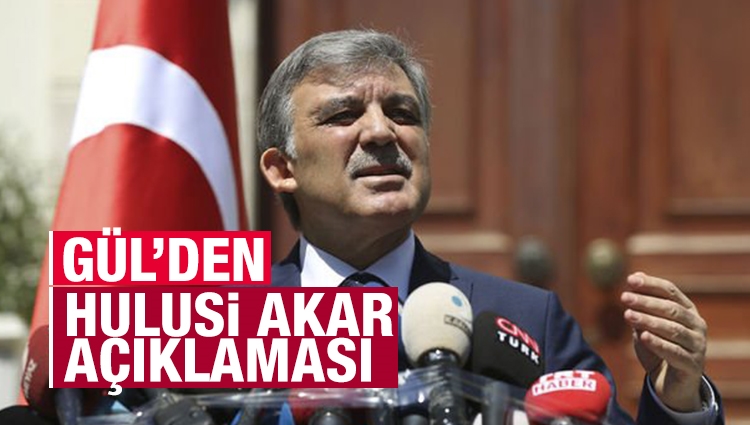 Son dakika: Abdullah Gül'den Hulusi Akar'ın ziyaretine ilişkin açıklama