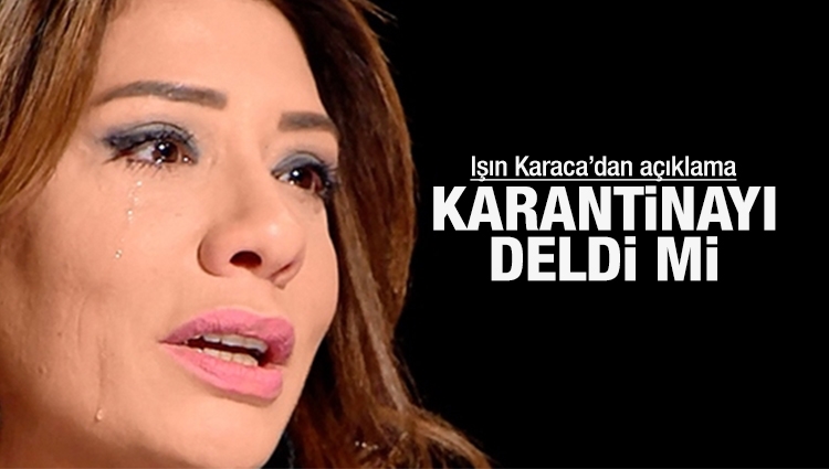 '14 gün kuralını deldi' iddiası: Şarkıcı Işın Karaca'dan 'karantina' açıklaması!