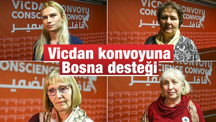 Bosna'nın acılı anneleri 'Kadınlar İçin Vicdan Konvoyu'nda